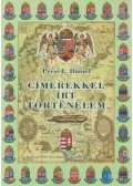 Pécsi L. Dániel - Címerekkel írt történelem