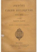 Petőfi Sándor,Baróti Lajos - Petőfi ujabb reliquiái