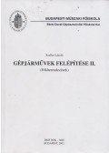 SZALLER LÁSZLÓ - Gépjárművek felépítése II.