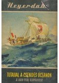 Heyerdahl, Thor - Tutajjal a Csendes-óceánon