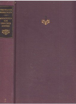 Anita Dietze, Walter Dietze - Treffliche Wirkungen - Anekdoten von und über Goethe, Berlin 0 antikvár könyv