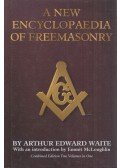 Waite, Arthur Edward - A New Encyclopaedia of Freemasonry
