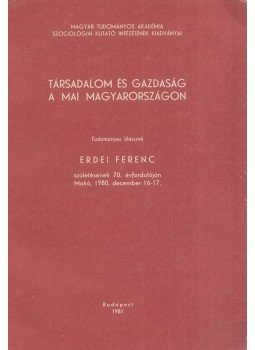 Vágvölgyi András - Társadalom és gazdaság a mai Magyarországon, Budapest 1981 antikvár könyv
