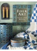 Stewart Walton,Sally Walton - Folk Art: Style and Design