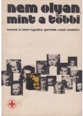 Dr. Göllesz Vktor (szerk.) - Nem olyan, mint a többi...