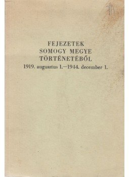 Suri Károly (szerk.) - Fejezetek Somogy megye történetéből, Kaposvár 1988 antikvár könyv