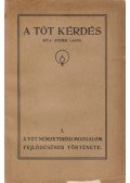 Steier Lajos - A tót kérdés I.  [Unicus, több kötet nem jelent meg]