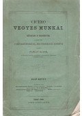 Marcus Tullius Cicero - Cicero Vegyes munkái I. [Unicus]