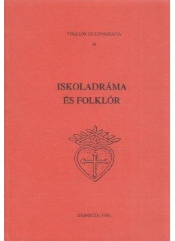 Pintér Márta Zsuzsanna, Kilián István - Iskoladráma és folklór Pintér Márta Zsuzsanna, Kilián István - Iskoladráma és folklór, Debrecen 1989 antikvár könyv