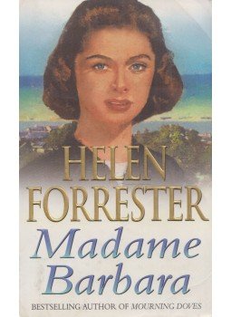 Helen Forrester - Madame Barbara Helen Forrester - Madame Barbara, London 2000 antikvár könyv