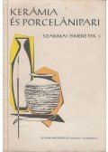 Fábián Nagy László,Ludas Mihály - Kerámia és porcelánipari szakmai ismeretek I.
