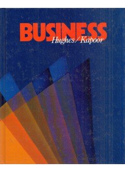 Robert J. Hughes, Jack R. Kapoor - Business Robert J. Hughes, Jack R. Kapoor - Business, Boston, Massachusetts 1985 antikvár könyv
