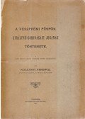Kollányi Ferenc - A veszprémi püspök királyné-koronázási jogának története
