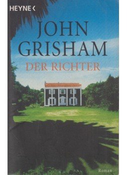 John Grisham - Der Richter John Grisham - Der Richter, München 2003 antikvár könyv