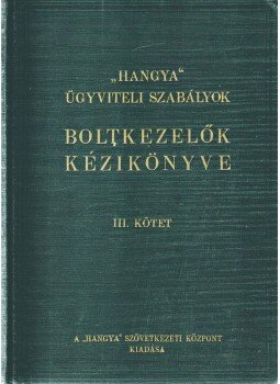  - Kézikönyv a szövetkezeti boltkezelők és alkalmazottak részére (1934), Budapest 1934 antikvár könyv