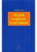 Dr. Farsang Csaba - Az angiotenzingátló enzim (ACE) gátlók, angiotenzin AT1-receptor-blokkolók (ARB) és klinikai alkalmazásuk