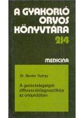 Dr. Bender György - A gerincbetegségek differenciáldiagnosztikája az ortopédiában