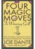 Joe Dante,Len Elliott - Four Magic Moves to Winning Golf
