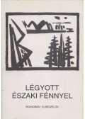 Mervel Ferenc szerk. - Légyott Északi Fénnyel