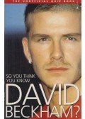 Clive Gifford - So You Think You Know David Beckham?