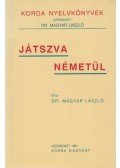 Dr. Magyar László - Játszva németül
