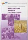 Keszei Attila,Maknics Zoltán,Szabó-Kozár János Dr. - Mezőgazdasági ismeretek I-II. - Aranykalászos gazda