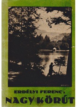 Erdélyi Ferenc - Nagy körút (1938) Erdélyi Ferenc - Nagy körút (1938), Nagyvárad 1938 antikvár könyv