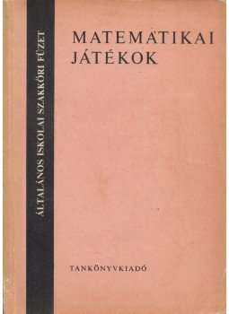 Mosonyi Kálmán dr. - Matematikai játékok, Budapest 1975 antikvár könyv