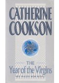 Catherine Cookson - The Year of the Virgins