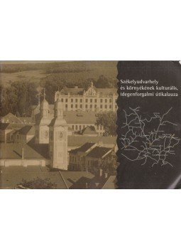Róth András Lajos - Székelyudvarhely és környékének kulturális, idegenforgalmi útikalauza, Székelyudvarhely 0 antikvár könyv