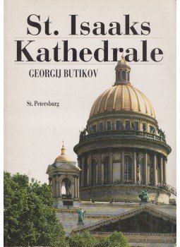 Georgij Butikov - St. Isaaks Kathedrale St. Petersburg, Wedel bei Hamburg 1991 antikvár könyv
