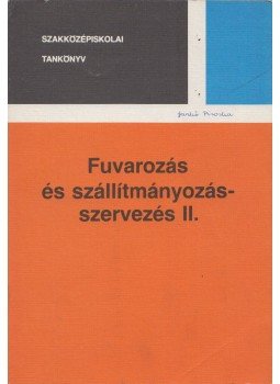 Véssey Frigyes - Fuvarozás és szállítmányozásszervezés II., Budapest 1986 antikvár könyv