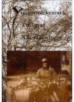 Kondorosy Szabolcs - Visszaemlékezések a magyar XX. századra, Budapest 2013 antikvár könyv