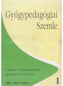 Gordosné dr. Szabó Anna - Gyógypedagógiai Szemle 2006 / 1., Budapest 2004 antikvár könyv