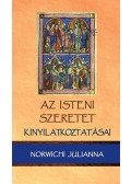 Norwichi Julianna - Az isteni szeretet kinyilatkoztatásai