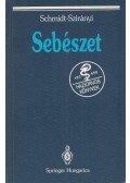 Schmidt Pál,Szirányi Endre - Sebészet