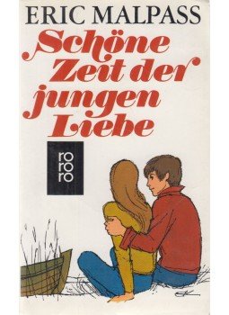 MALPASS, ERIC - Schöne Zeit der jungen Liebe, Reinbek bei Hamburg 1990 antikvár könyv