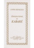 Uhrin Benedek - Elnézést kérek, ez kabaré (dedikált)