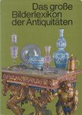 Durdík, Jan,Dagmar Hejdová,Hnikova, Dagmar,Kybalová, Ludmila,Mudra, Miroslav,Dagmar Stará,Uresová, Libuse,Hans-Jörgen Heuser - Das große Bilderlexikon der Antiquitäten