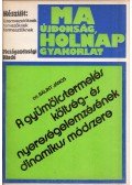 Bálint János - A gyümölcstermelés költség- és nyereségelemzésének dinamikus módszere