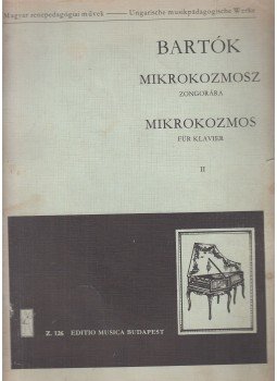 Bartók Béla - Bartók Béla - Mikrokozmosz zongorára II. Bartók Béla - Bartók Béla - Mikrokozmosz zongorára II., Budapest 1973 antikvár könyv