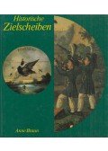 Anne Braun - Historische Zielscheiben