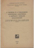 Z. Kiss László - A vertikum és a forgalmazás kiépítésének lehetőségei a kertészeti termelési rendszerekben