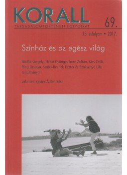 Czoch Gábor (főszerk.) - Korall 69. Czoch Gábor (főszerk.) - Korall 69., Budapest 2017 antikvár könyv