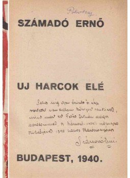 Számadó Ernő - Uj harcok elé (dedikált) Számadó Ernő - Uj harcok elé (dedikált), Budapest 1940 antikvár könyv