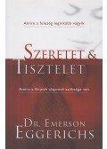 Dr. Emerson Eggerichs - Szeretet & tisztelet
