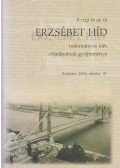 Domanovszky Sándor - A régi és az új Erzsébet híd