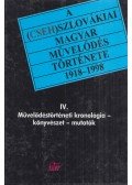 Tóth László - A (cseh)szlovákiai magyar művelődés története 1918-1998 IV.