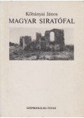 Kőbányai János - Magyar siratófal (dedikált)