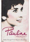 Pauline Prescott,Wendy Holden - Smile Though Your Heart Is Breaking